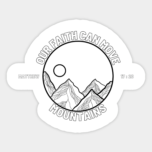 OUR FAITH CAN MOVE MOUNTAINS Sticker by NICHE&NICHE